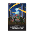 Assembling a Black Counter Culture