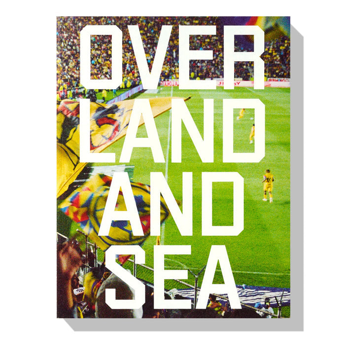OVERLAND AND SEA
