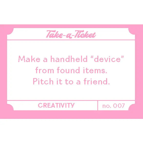 Take-A-Ticket: Creativity